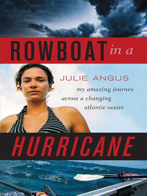 Title details for Rowboat in a Hurricane by Julie Angus - Available